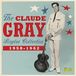 Music&Words Claude Gray The Claude Gray Singles Collection 1958-1962 (CD)