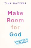 Make Room for God: Companion Notebook