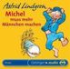 Oetinger Michel Muss Mehr Männchen Machen CD