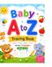 Baby A to Z Tracing Book: Fun Alphabet Writing Practice for Kids Ages 3–6