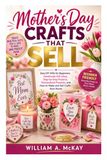 Mother’s Day Crafts That Sell