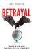 Betrayal: Easy Access System Europe Betrayal: Trump, Putin and The New Age of Conquest Hardcover