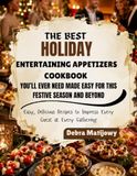THE BEST HOLIDAY ENTERTAINING APPETIZERS COOKBOOK