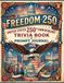 Freedom 250: United states 250th Anniversary trivia Book & Prompt Journal