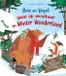 Veltman Uitgevers B.V. Ours et Oiseau partent à l'aventure dans le pays des merveilles hivernales