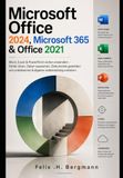 Microsoft Office 2024, Microsoft 365 & Office 2021: Word, Excel & PowerPoint sicher anwenden
