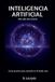 INTELIGENCIA Libri GmbH INTELIGENCIA ARTIFICIAL Mas allá del usuario Curso practico para entender la IA desde cero Paperback