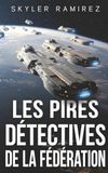 Les Pires Détectives de la Fédération