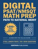 Digital PSAT/NMSQT Math Prep: Your Path to the National Merit Scholarship — Complete College Board–Aligned Study Guide with 3 Full-Length Practice ... and Step-by-Step Answer Explanations