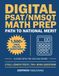 Digital PSAT/NMSQT Math Prep: Your Path to the National Merit Scholarship — Complete College Board–Aligned Study Guide with 3 Full-Length Practice ... and Step-by-Step Answer Explanations
