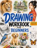 The Drawing Workbook for Beginners