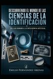 Descubriendo el Mundo de las Ciencias de la Identificación: Del ojo humano a la inteligencia artificial