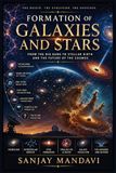 Formation of Galaxies and Stars: From the Big Bang to Stellar Birth and The Future of the Cosmos: 2