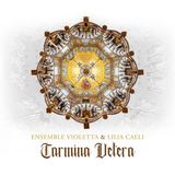 Carmina Ensemble Violetta & Lilia Caeli - Carmina Vetera (CD)