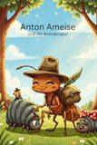 Anton Ameise: und die Bohnenspur