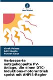 Verbesserte Verlag Unser Wissen Verbesserte netzgekoppelte PV-Anlage, die einen DTC-Induktions-motorantrieb speist mit ANFIS-Regler