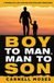 Boy Camm Companies LLC Boy to Man, Man to Son Paperback