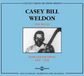 Sonic Rendezvous Casey Bill Weldon - The Blues : Slide Guitar Swing 1927 - 1938 (2 CD)