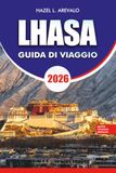 LHASA Guida di viaggio 2026