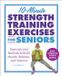 10-Minute Bol Exercises for Seniors- 10-Minute Strength Training Exercises for Seniors