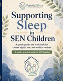 Supporting Sleep in SEN Children: A calm, low-demand guide to bedtime, night waking, and rest