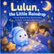Lulun, the Little Raindrop: A Gentle Bedtime Story About Kindness, Gratitude, and Helping Mama Rest