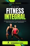 Guía Independently Published Guía Fitness Integral