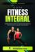 Guía Independently Published Guía Fitness Integral