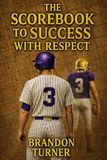 The Scorebook to Success with Respect