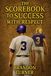 The Scorebook to Success with Respect