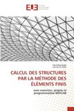 Calcul Editions Universitaires Europeennes Calcul Des Structures Par La Méthode Des Éléments Finis Paperback