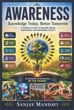 Awareness: Independently Published Awareness: A Complete Guide to Building Aware, Responsible & Empowered Society: 28 Paperback