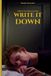Write It Down / / /