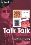 Talk Bookport Sales and Marketing Talk Talk On Track: Every Album, Every Song