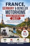 France, Germany & Benelux Motorhome Guide For Retirees 2027