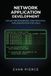 Network Independently Published Practical Application Engineering for Linux- Network Application Development