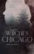 Witches of Chicago: Magie des Todes: 2