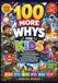 100 MORE WHYS FOR KIDS: The Kids Full Color Visual Encyclopedia