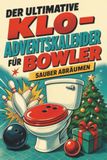 Der tiptop Der ultimative Klo-Adventskalender für Bowler