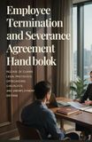 Employee Termination and Severance Agreement Handbook
