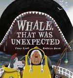 Whale, Tundra Books Whale, That Was Unexpected