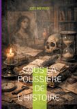 Sous BoD - Books on Demand Sous la poussière de l'histoire. Paperback