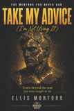 Take Libri GmbH Take My Advice: I'm Not Using It