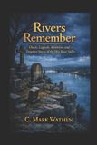 The Libri GmbH The River Remembers: Ghosts, Legends, Mysteries, and Forgotten Stories of the Ohio River Valley Paperback