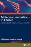 Molecular Crc Press Molecular Innovations in Cancer: Genomics, Microbiomics Approaches