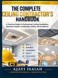 The Complete Ceiling Contractor's Handbook Vol. 2