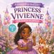 Princess Vivienne: The Party Planner: Book 2. Princesses with Real Jobs