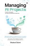 Managing Libri GmbH Managing AI Projects: A Guide to Navigating AI Projects and Building AI Leadership