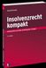 Insolvenzrecht Verlag W. Reckinger GmbH & Co. KG Insolvenzrecht kompakt Paperback