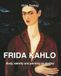 FRIDA KAHLO: Body, identity and painting as destiny